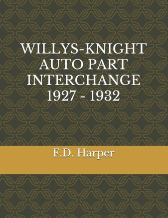 Willys-Knight Auto Part Interchange 1927 - 1932