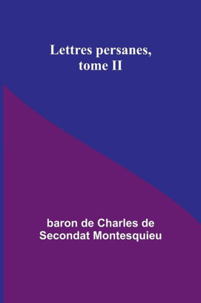 Lettres persanes, tome II