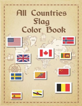 All Countries Flag Color Book: World's 190 country color book with their name, map & flag