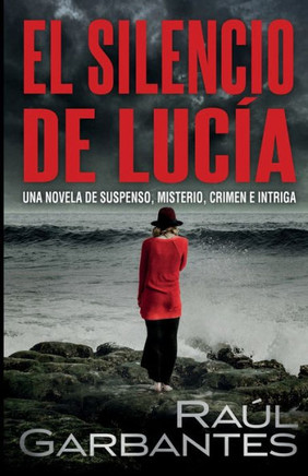 El Silencio De Lucía (Spanish Edition)