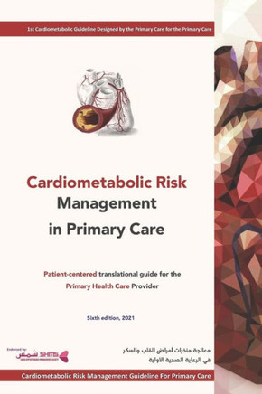 Cardiometabolic Risk Management in Primary Care: A guide to cardiovascular risk management for primary care providers