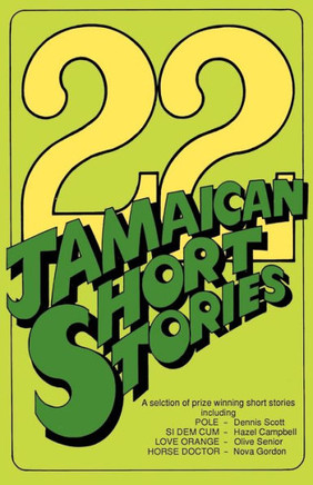 22 Jamaican Short Stories: A Selection of Prizewinning Short Stories