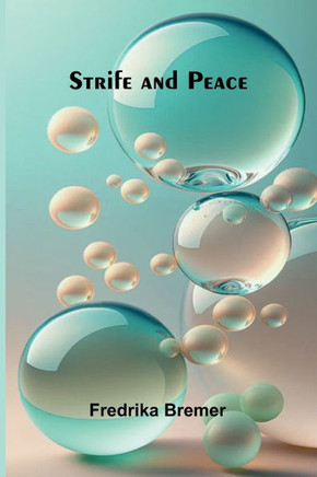 Strife and Peace