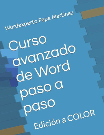 Curso avanzado de Word paso a paso: Edición a COLOR