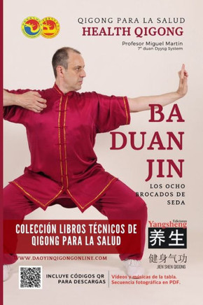 Ba Duan Jin - Ejercicios en Ocho Segmentos - Los Ocho Brocados de Seda