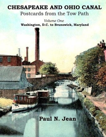Chesapeake and Ohio Canal: Postcards from the Tow Path