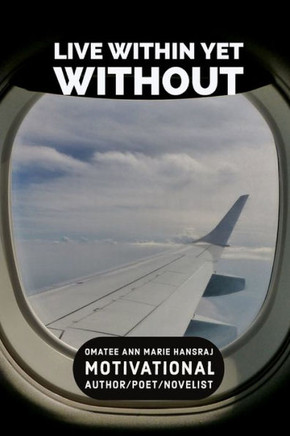Live Within Yet Without