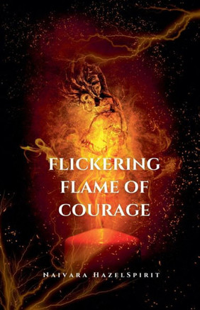 Flickering Flame of Courage