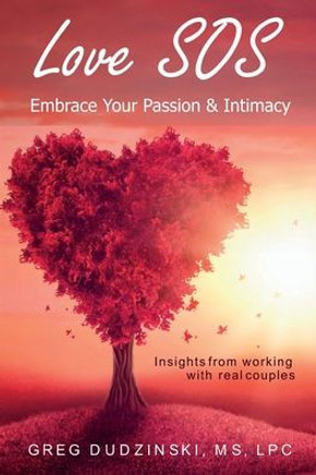 Love SOS: Embrace Your Passion & Intimacy