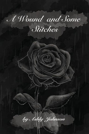 A Wound And Some Stitches A Wound And Some Stitches