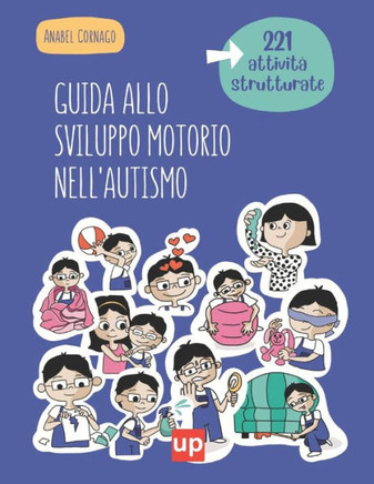 Guida allo sviluppo motorio nell'autismo Guida allo sviluppo motorio nell'autismo
