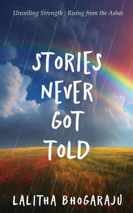 Stories never got told