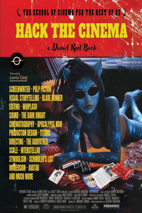 Hack the Cinema: The school of cinema for the rest of us