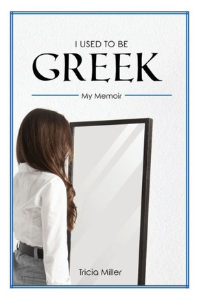 I Used To Be Greek