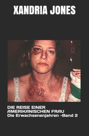 Die Reise Einer Amerikanischen Frau: DIE ERWACHSENENJAHRE - Band II