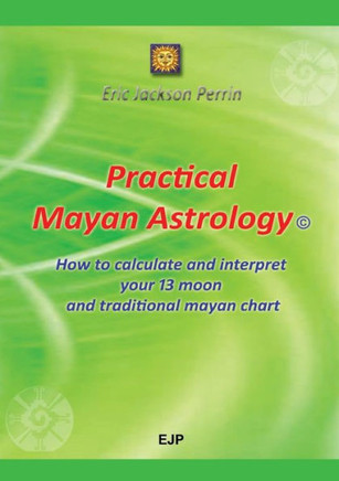 Practical Mayan Astrology