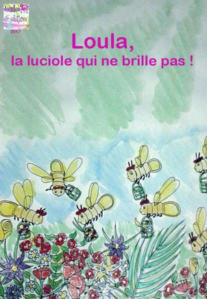 Loula la luciole qui ne brille pas