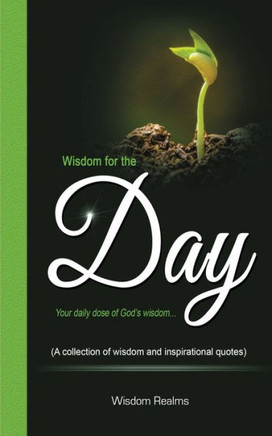 Wisdom for the Day (Your daily dose of God's wisdom...) - Large Print