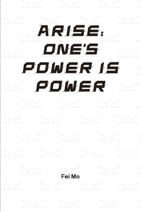 Arise: ONE's Power is Power: Revealing the best secrets of Universe, Creator and YOU