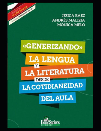 Generizando la lengua y la literatura desde la cotidianeidad del aula: Desafíos e interrogantes