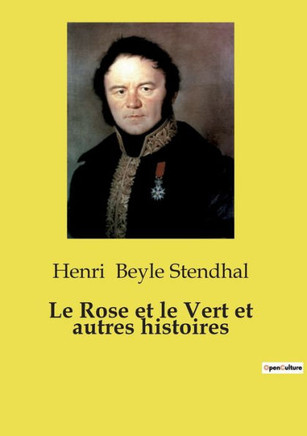 Le Rose et le Vert et autres histoires