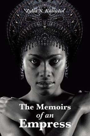 The Memoirs Of An Empress The Memoirs Of An Empress
