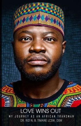 Love wins out: My journey as an African Transman