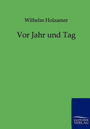 Vor Jahr und Tag