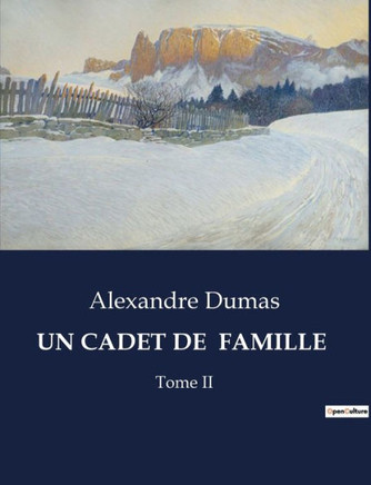 Un Cadet de Famille: Tome II