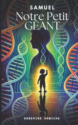 Samuel, Notre petit GÉANT