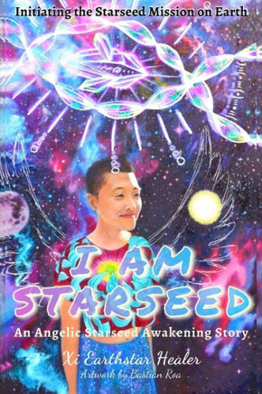 I Am Starseed: Initiating the Starseed Mission on Earth