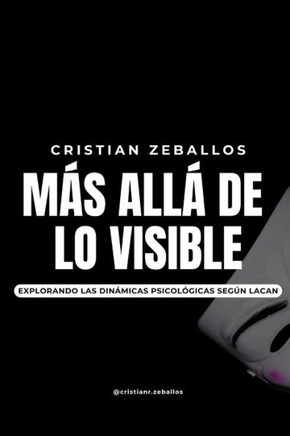 Más Allá de lo Visible: Explorando las Dinámicas Psicológicas según Lacan: La Estructura del Deseo