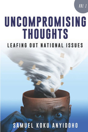 Uncompromising Thoughts: Leafing Out National Issues