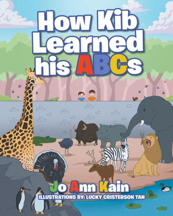 How Kib Learned His Abcs - 9781642980080