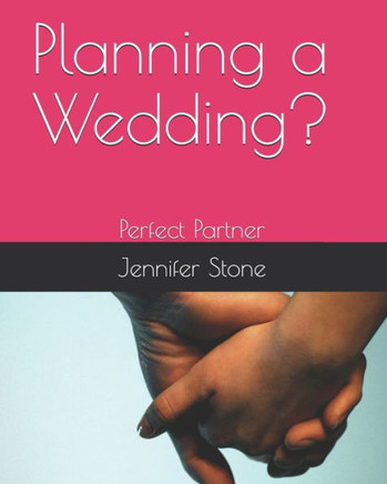 Planning a Wedding?: Perfect Partner