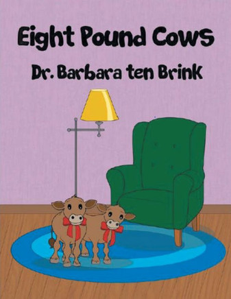Eight Pound Cows - Paperback