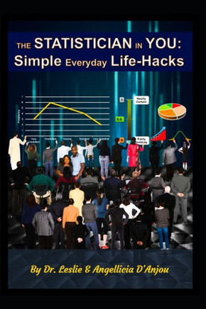 The Statistician In You: Simple Everyday Life-Hacks