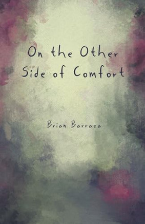 On the Other Side of Comfort