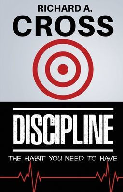 Discipline: The Habit You Need To Have