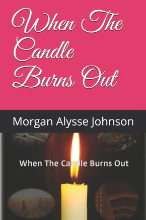 When The Candle Burns Out