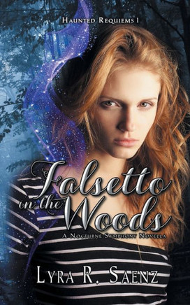 Falsetto In The Woods: A Nocturne Symphony Novella