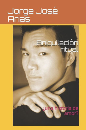 Aniquilación ritual: ¿una historia de amor?