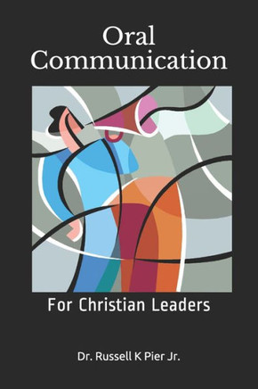 Oral Communication: For Christian Leaders