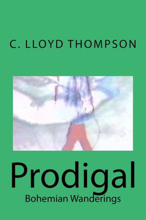 Prodigal: Bohemian Wanderings