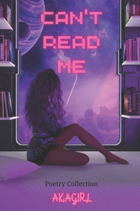 Can't Read Me: Romance Poetry Collection