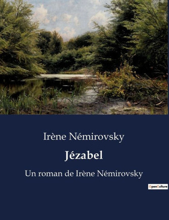 Jézabel: Un roman de Irène Némirovsky