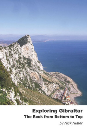 Exploring Gibraltar: The Rock from Bottom to Top