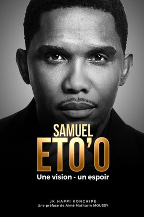 Samuel Eto'o: Une vision-un espoir