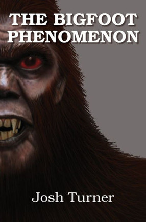 The Bigfoot Phenomenon