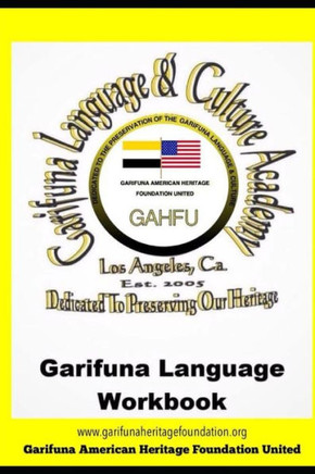 Garifuna Language Workbook: Learn to read and write in Garifuna